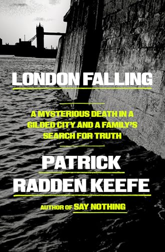 Cover of London Falling by Patrick Radden Keefe